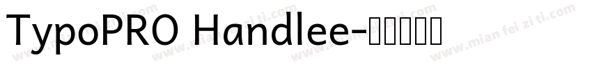 TypoPRO Handlee字体转换